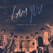 I Am You - Stray Kids - bigger I Am You - Stray Kids