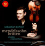 Mendelssohn & Britten: Violin Concertos - Sebastian Bohren