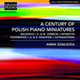 Century Of Polish Piano Miniatures - Bacewicz  /  Szalucka