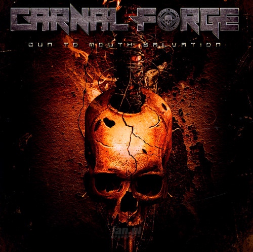 Gun To Mouth Salvation - Carnal Forge