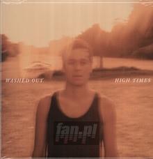 High Times - Washed Out