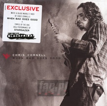 When Bad Goes Good - Chris Cornell