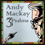 3 Psalms - Andy Mackay