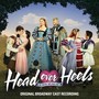 Head Over Heels - Musical - Original Broadway Cast