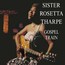 Gospel Train - Sister Rosetta Tharpe 