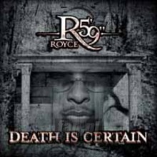Death Is Certain - Royce Da 5'9
