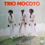 Trio Mocoto - Trio Mocoto