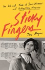 Sticky Fingers. The Life & Times Of Jann Wenner & Rollin - Jann Wenner