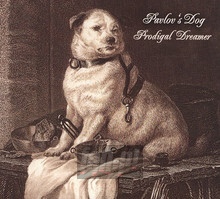 Prodigal Dreamer - Pavlov's Dog