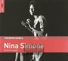 Rough Guide To Nina Simone: Birth Of A Legend - Nina Simone