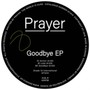 Goodbye - Prayer