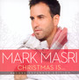 Christmas Is - Mark Masri