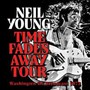 Time Fades Away Tour - Neil Young