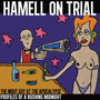 Night Guy At The Apocalypse Profiles Of A Rushing - Hamell On Trial