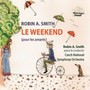 Le Weekend - Robin A Smith .