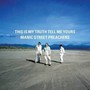 This Is My Truth Tell Me - Manic Street Preachers