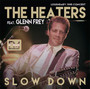 Slow Down Live - Legendary 1985 Concert - The  Heaters feat Glenn Fry