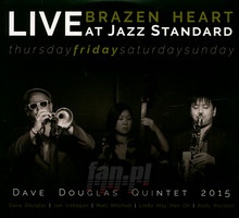 Brazen Heart Live At Jazz Standard - Friday - Dave Douglas