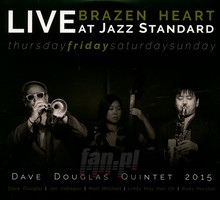 Brazen Heart Live At Jazz Standard - Friday - Dave Douglas - bigger Brazen Heart Live At Jazz Standard - Friday - Dave Douglas