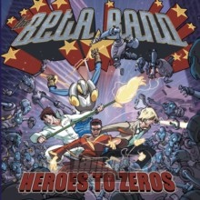 Heroes To Zeros - The Beta Band 