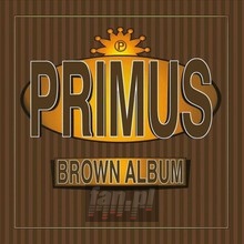 Brown Album - Primus