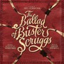 Ballad Of Buster Scruggs - Carter Burwell