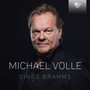 Michael Volle Sings Brahm - J. Brahms