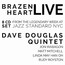 Brazen Heart Live At Jazz Standard - Complete - Dave Douglas Brazen Heart Live At Jazz Standard - Complete - Dave Douglas