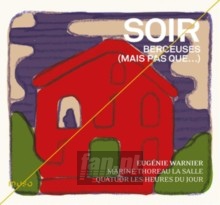 Soir - Berceuses - Eugenie Warnier Soir - Berceuses - Eugenie Warnier