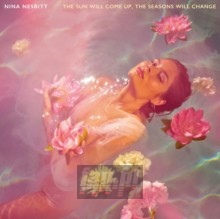 Sun Will Come Up, The Seasons Will Change - Nina Nesbitt