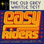 Old Grey Whistle Test: Easy Riders - Old Grey Whistle Test: Easy Riders  /  Various