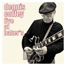Live At Baker's - Dennis Coffey
