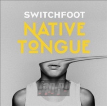 Native Tongue - Switchfoot