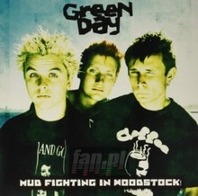 Mud Fighting In Woodstock! - Green Day