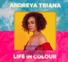 Life In Colour - Andreya Triana