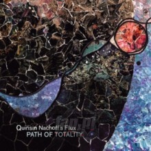 Path Of Totality - Quinsin Nachoff's Flux