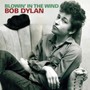 Blowin' In The Wind - Bob Dylan