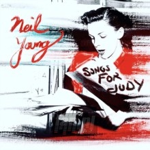 Songs For Judy - Neil Young