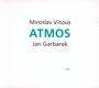 Atmos - Jan Garbarek / Miroslav VI