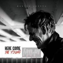 Here Come The Young - Martyn Joseph Here Come The Young - Martyn Joseph