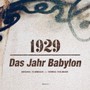 1929-Das Jahr Babylon - Thomas Fehlmann