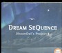 Dream Sequence - Jihoonowl's Project III
