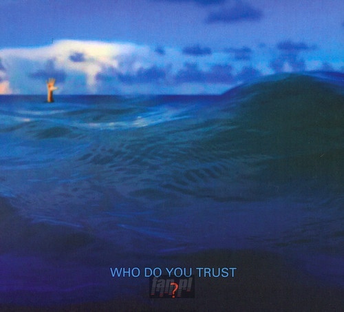 Who Do You Trust - Papa Roach