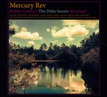Bobbie Gentry's The Delta - Mercury Rev
