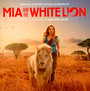 Mia & The White Lion  OST - Armand Amar