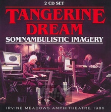 Somnambulistic Imagery - Tangerine Dream