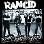 Radio Radio Radio: Rare Broadcasts Collection - Rancid