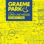 Graeme Park Pres. Long - Graeme Park