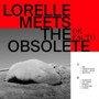 De Facto - Lorelle Meets The Obsolet