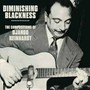 Diminishing Blackness ~ The Compositions Of Django Reinhardt - Django Reinhardt